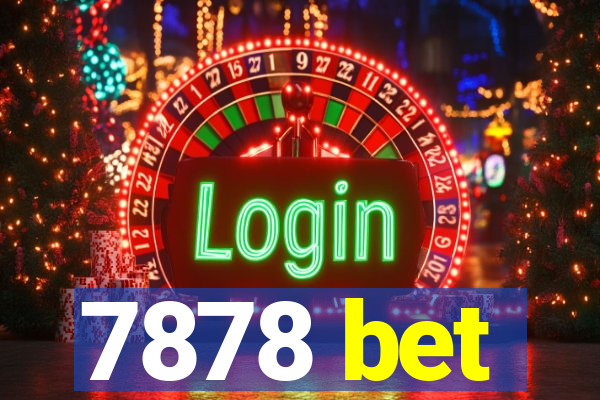 7878 bet